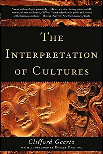 The Interpretation of Cultures: Amazon.co.uk: Clifford Geertz, Robert Darnton: 9780465093557: Books Clifford Geertz, Anthropology Books, Literary Theory, Book Works, Human Behavior, Human Condition, Book Summaries, Books To Read Online, Anthropology