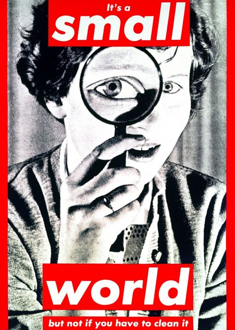 Barbara Kruger • MOCA Barbara Kruger Art, It’s A Small World, Larry Clark, Nan Goldin, Barbara Kruger, Jenny Holzer, Los Angeles Museum, It's A Small World, Arte Punk