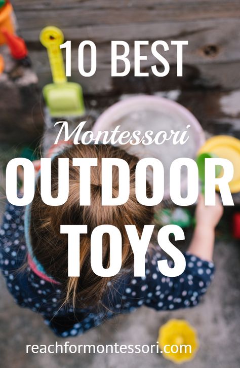 Montessori Outdoor Toys: 10 Top Picks — The Montessori-Minded Mom Montessori Outdoor, Best Outdoor Toys, Outdoor Toys For Toddlers, Playground Toys, Play Area Backyard, Diy Montessori, Backyard Activities, Diy Swimming Pool, Outdoor Play Area