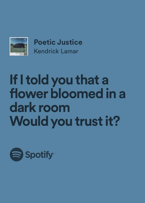 Kendrick Lamar Poetic Justice, Poetic Justice Tattoo, Poetic Justice Aesthetic, Poetic Justice Kendrick Lamar, Poetic Justice Quotes, Kendrick Lyrics, Poetic Tattoos, Superman Lyrics, Kendrick Lamar Songs