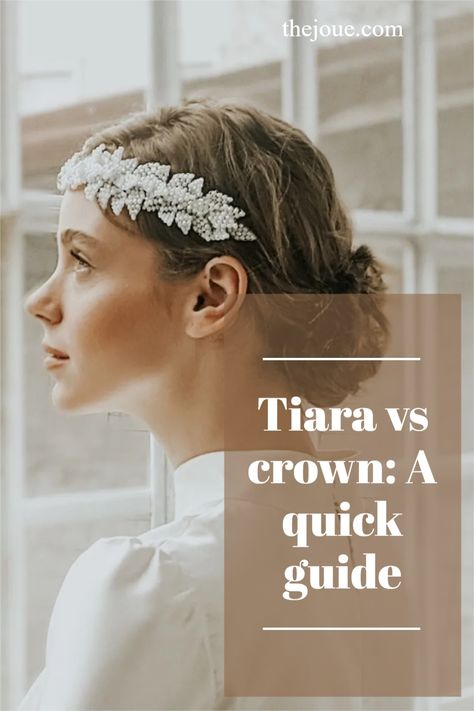 Tiara vs crown (vs diadem): A quick guide to the differences between tiaras and crowns. How To Wear A Diadem, How To Wear A Tiara, Different Types Of Tiaras, Veil And Crown Bridal Tiara, Princess Crown Real Diamond Tiara, Imperial State Crown, Pearl Tiara, Royal Crowns, Headband Tiara