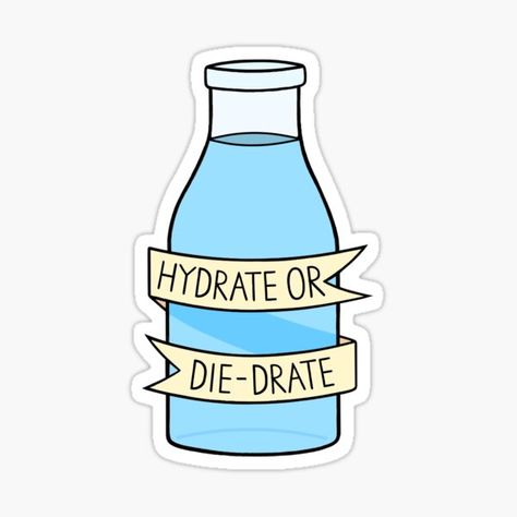 Hydrate Or Diedrate, Hydration Drink, Unique Drink, Save Water Drink, Paint Water, Drink Stickers, Hydrating Drinks, Sticky Paper, Phone Stickers