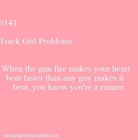 Track Girl Problem #141 Track Problems, Track Quotes Sprinters, Athletics Quotes Track, Things Only Cross Country Runners Understand, Track Girl Problems, Athlete Problems, Track Memes Funny, Xc Memes Funny, Track Runners