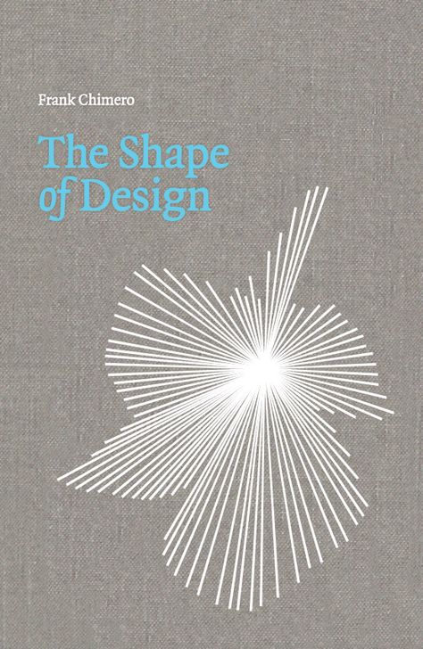 The Shape of Design by Frank Chimero This anti-textbook focuses on the "why" rather than the "how" of design. Frank Chimero, Book And Magazine Design, Graphic Design Student, Close My Eyes, Graphics Inspiration, Reading List, The Shape, Reading Lists, Creative Inspiration