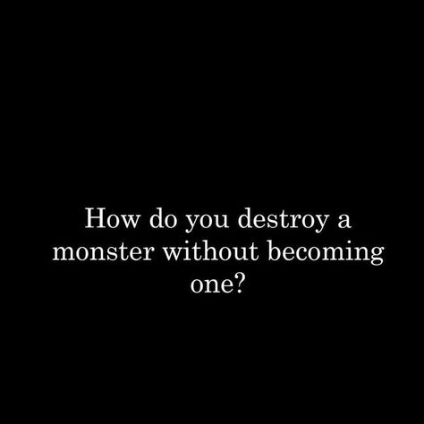 113 best images about Angels/Demons on Pinterest | Halo, Devil and ... Psychotic Quotes, Monster Quotes, Black And White Quotes, Villain Quote, White Quotes, Black & White Quotes, About Quotes, Character Quotes, Zero Tolerance