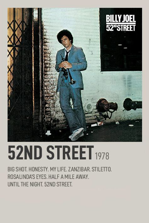 52nd Street polaroid poster. My Life Billy Joel, Billy Joel Concert, Song Cards, Bed Inspo, Ben Shahn, Music Poster Ideas, Album Posters, Things To Print, Polaroid Posters