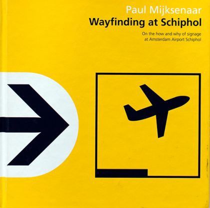 Frank Abagnale, School Signage, Schiphol Airport, Welcome Signage, Escape Artist, Sign System, Wayfinding Design, Airport Design, Typography Layout