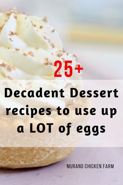 Dessert recipes to use up extra eggs. Use your extra fresh chicken eggs with these amazing recipes for dessert! Eggs aren't just for breakfast! #homesteading #backyardchickens How To Use Up Extra Eggs, Too Many Eggs Recipe, Dessert With Lots Of Eggs, Desserts Using Lots Of Eggs, Recipe That Uses Lots Of Eggs, Dessert Recipes That Use A Lot Of Eggs, Recipes With Eggs Dessert, Recipes With A Lot Of Eggs, Desserts With Lots Of Eggs