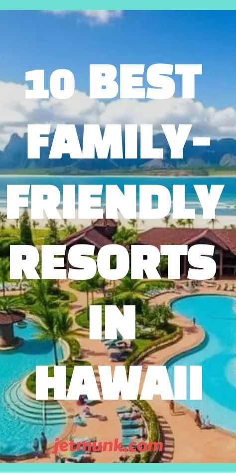 Family-Friendly Resorts in Hawaii Hawaii All Inclusive Resorts, Family Tropical Vacation, Christmas Family Vacation, Resorts In Hawaii, Hawaii Family Vacation, Affordable Family Vacations, Kid Friendly Resorts, Maui Hotels, Hawaiian Resorts