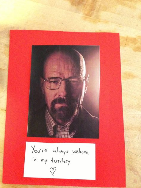 Breaking Bad Valentine's Cards - Imgur Breaking Bad Promposal, Breaking Bad Gifts Diy, Breaking Bad Valentines Cards, Breaking Bad Keychain, Breaking Bad Gifts, Bad Valentines Cards, Breaking Bad Saul, Breaking Bad Funny, Gus Breaking Bad Meme