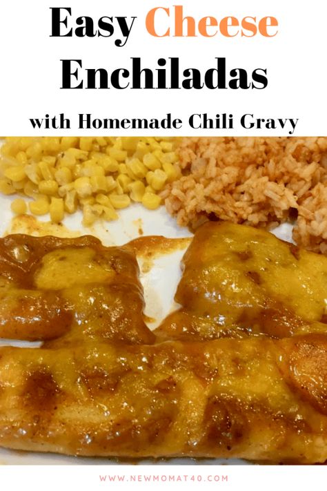 Cheese Enchiladas with Chili Gravy Beef Enchiladas With Chili Gravy, Cheese Enchiladas With Chili Gravy, Enchilada Gravy, Cheese Enchilada Recipe, Enchilada Seasoning, Chili Gravy Recipe, Easy Cheese Enchiladas, Chili Gravy, Enchiladas Beef