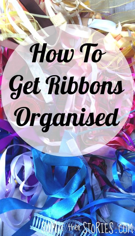 How to get your ribbon stash organised — Sum of their Stories Organising Tips, Sewing Supplies Organization, Craft Room Closet, Ribbon Organization, Organisation Hacks, Elastic Ribbon, Gift Ribbon, Order Here, Printed Ribbon