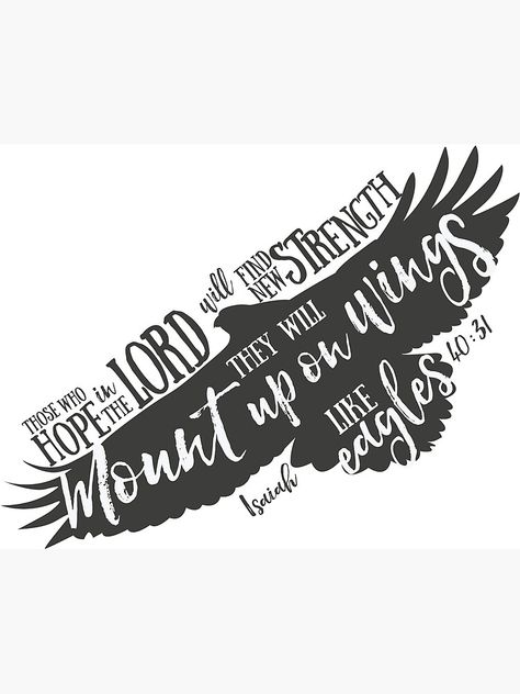 Fly On Wings Like Eagles Verse, Wings Of Eagles Scripture, Mount Up With Wings Like Eagles, On Eagles Wings, Seniors 2025, Sports Sayings, Eagle Wing Tattoos, Happy Planner Teacher, Scripture Tattoos