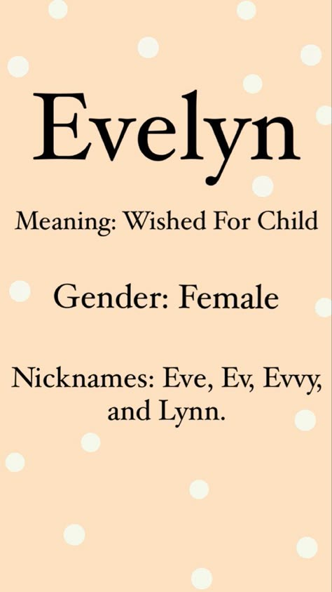 Genderless Names, Evelyn Name Meaning, Evelyn Meaning, Evelyn Name, Female Nicknames, Evelyn Evelyn, Bible Baby Names, Jessie Pokemon, Names With Nicknames