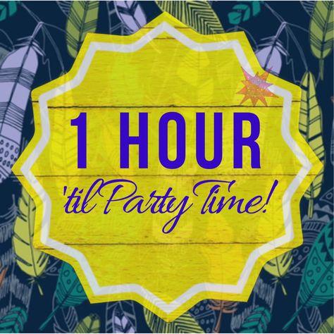 One liner!! "1 hour til party time" graphic for Facebook parties. Thirty-One fall/winter 2018. www.mythirtyone.ca/sabrinawhite Going Live In 1 Hour, Media Party, Party Planning Food, Thirty One Games, Scentsy Facebook Party, Social Media Party, Scentsy Facebook, Thirty One Fall, Tupperware Consultant