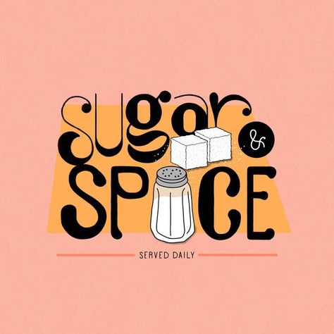 Vintage style illustration reading Sugar & Spice. The letter i in Spice has been replaced with a salt shaker and two sugar cubes sit between the words. Beneath the word Spice it reads served daily. Restaurant Graphics, Sugar Cubes, Salt Shaker, Letter I, Sugar And Spice, Hand Lettering, Vintage Style, Hand Drawn, Salt