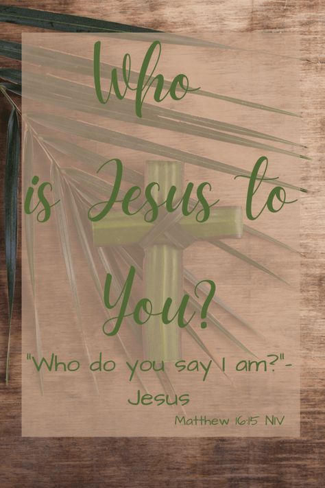 Jesus asks His disciples, "Who do you say I am?" and it is a question we have to answer too. Who do you say He is? #lent #bibleverses #spiritualgrowth #busyblessedwomen Who Do You Say That I Am, Who Do You Say I Am, Who Is Jesus To You, Kingdom Bloggers, Be Like Jesus, Jesus Facts, Jesus Crafts, Who Is Jesus, Happy Sabbath