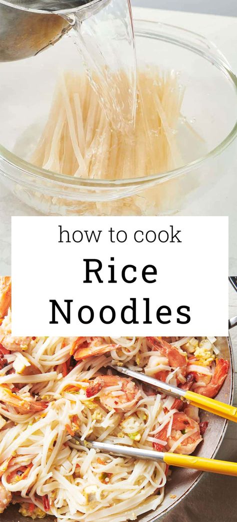 How to Cook Rice Noodles / Chewy but tender and silky rice noodles for every recipe! Step-by-step instructions and photos and recipes. How To Cook Rice Noodles Stir Fry, Recipes With Rice Noodles Easy, Simple Rice Noodle Recipes, Rice Noodles Recipe Easy, Flat Rice Noodle Recipes, How To Cook Rice Noodles, Asian Rice Noodle Recipes, Rice Noodle Recipes Easy, Rice Noodles Recipes