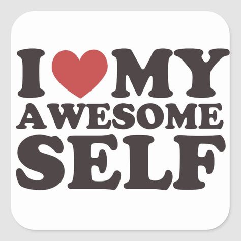 I Love My Awesome Self Square Sticker #affiliate , #affiliate, #Square#Sticker#created#Shop I Love L, I Love My Self, Slay Nails, November Quotes, I Love My Life, I Love Me, Tattoo Outline, My Self, Eye Makeup Art