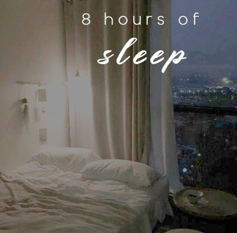 Get More Sleep Aesthetic, Sleep Schedule Vision Board, Sleep 7 Hours, Sleeping 8 Hours, Better Sleep Schedule Aesthetic, Getting Good Sleep, Prioritize Sleep Aesthetic, Get Enough Sleep Aesthetic, Go To Sleep Early Aesthetic