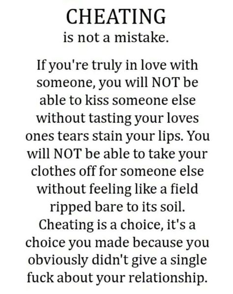 So true, most honest statement you can hear! At least for someone that has been cheated on and somehow even gives that person a second and third and so on. No reason too, it’s all said by actions!!!! Cheater Quotes, Betrayal Quotes, Cheating Quotes, Words Love, Feelings Words, Word Up, Breakup Quotes, Marriage Quotes, True Words