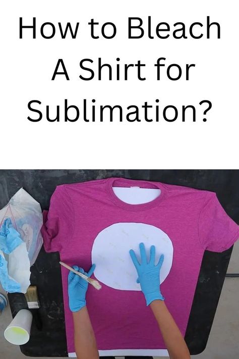 How to Bleach A Shirt for Sublimation? Shirts For Sublimation, Bleaching Shirts, Tie Dye Projects, Bleach Shirt Diy, Dye Projects, Bleach Water, Bleach Shirt, Sublimation Shirts, Packing Hacks Clothes