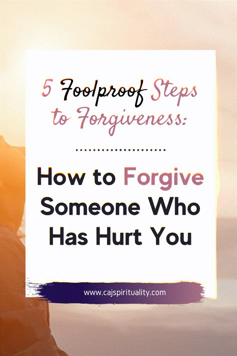 Steps To Forgive Someone, Steps To Forgiveness Letting Go, Prayers About Forgiveness, How To Practice Forgiveness, What Is Forgiveness, How To Forgive Someone You Love, Steps To Forgiveness, How To Forgive Someone, How To Forgive Someone Who Hurt You