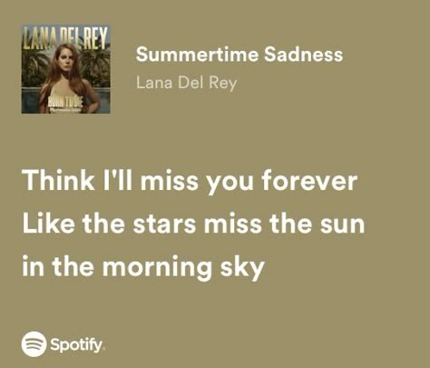 Sun In The Morning, Songs That Describe Me, Lana Del Rey Lyrics, Yennefer Of Vengerberg, Meaningful Lyrics, Song Lyric Quotes, Morning Sky, Lyrics Aesthetic, Favorite Lyrics