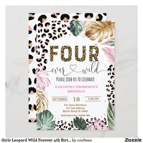 Girls Leopard Wild Forever 4th Birthday Invitation 4ever Wild Birthday Girl, Girls 4th Birthday Party Themes, Golden 4th Birthday Girl, 4 Ever Wild Birthday Girl, 4 Yr Birthday Ideas Girl, Fourever Wild Birthday Party Girl, Four Ever Wild Birthday Girl, Girls 4th Birthday Party Ideas, 4 Year Birthday Party Ideas Girl