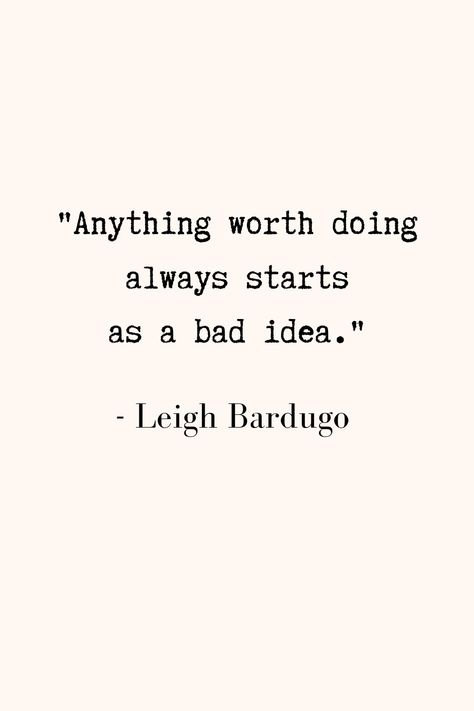 Bad Idea Quotes, Siege And Storm Quotes, Grishaverse Tattoo Ideas, Bad Idea Right Aesthetic, Grishaverse Tattoo, Leigh Bardugo Quotes, Iconic Book Quotes, Soc Quotes, Shadow And Bone Quotes