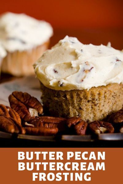 Pecan Buttercream Frosting, Pecan Cupcakes, Butter Pecan Ice Cream, Butter Pecan Cake, Frosting Recipes Easy, Pecan Ice Cream, Cake Frosting Recipe, Easy Butter, Homemade Frosting