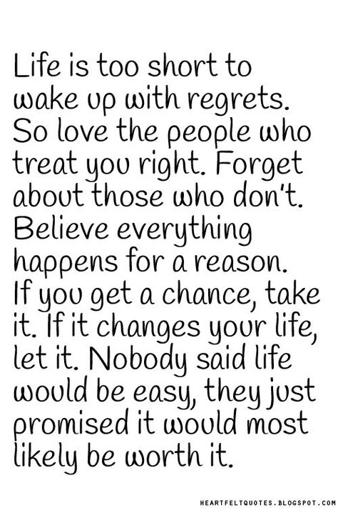 Life is too short to wake up with regrets. Short Quotes About Change, Movitational Quotes, Love And Life Quotes, Regret Quotes, True Quotes About Life, Life Is Too Short Quotes, Thinking Quotes, Life Quotes Love, Boy Quotes