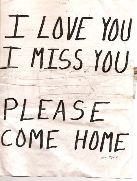 I love you, I miss you. Please come home...Seriously please come home I cant be without you...Please try and hurry :)* Coming Home Quotes, Miss You Dad Quotes, I Miss You Text, Miss You Text, I Miss You Dad, I Miss You Quotes For Him, Missing You Quotes For Him, Come Back Soon, Miss You Dad