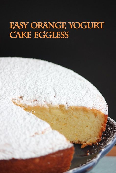 Vegan Recipes With Yogurt, Vegan Yoghurt Cake, Eggless Recipes Dinner, Eggless Orange Cake Recipe, Eggless Yogurt Cake, Eggless Deserts Easy, Vegan Yogurt Cake, Vegetarian Cake Recipes, Oranges Dessert