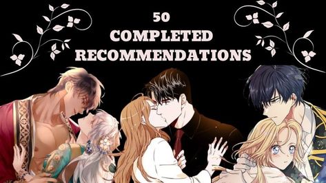 Manga Manhwa Manhua, Completed Manhwa, Romance Manhwa Recommendations, Completed Manhwa Romance, Complete Romance Manga, Manhwa Historical Romance, Romance Manhua Recommendation, Romantic Manhwa, Historical Manhwa Recommendation