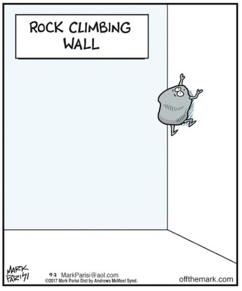 Rock climbing wall Mark Parisi, Birthday Puns, Off The Mark, Rock Climbing Wall, Pun Card, Climbing Wall, Friday Humor, Read Comics, Cute Comics