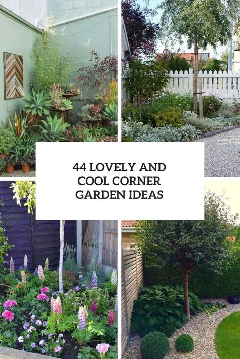 44 Lovely Corner Garden Ideas - DigsDigs Succulent Corner Garden, Small Corner Landscaping Ideas, Corner Flower Bed Ideas Front Gardens, Corner Of Backyard Ideas, Yard Corner Ideas, Corner Front Yard Landscaping Ideas, Corner Landscape Ideas, Corner Of House Landscaping, Small Corner Garden Ideas