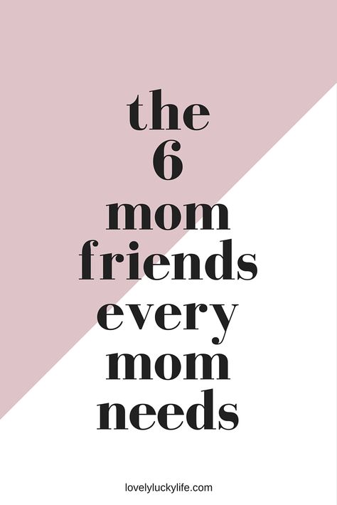 these are the 6 mom friends every mom needs - your mom tribe, your sisters in motherhood <3 // lovelyluckylife.com Mama Friends Quotes, Mom Tribe Quotes, Mom Friends Quotes, Mom Friend Quotes, Friend Wuotes, Tribe Quotes, Moms Quotes, Mom Time Management, Club Quote