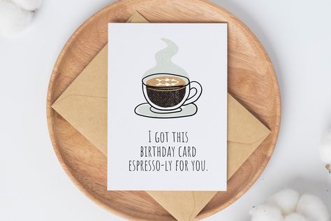 Happy Birthday Coffee Lover Funny, Birthday Card For Coffee Lover, Coffee Mothers Day Card, Birthday Card Coffee Lover, Coffee Themed Birthday Cards, Coffee Birthday Cards, Coffee Themed Birthday, Funny Bday Cards, Happy Birthday Coffee