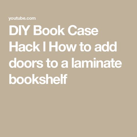 DIY Book Case Hack l How to add doors to a laminate bookshelf Add Doors To Bookshelf Diy, Adding Doors To Bookcase, Bookcase Door Diy, Bookcase Makeover, Bookcase Diy, Bookcase Door, Bookshelves Diy, Book Case, Contact Paper