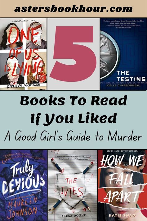 Did you like A Good Girl's Guide to Murder by Holly Jackson and are searching for another novel filled with mystery and strong female protagonists? Here are five books to check out like A Good Girl's Guide to Murder to do just that! #tbr #booklists #ya #yabooklists Books To Read About Crimes, A Good Girls Guide Book Aesthetic, Ya Mystery Books, A Good Girls Guide Aesthetic, Mystery Books To Read, A Good Girls Guide, Good Girls Guide, Book List Must Read, Holly Jackson