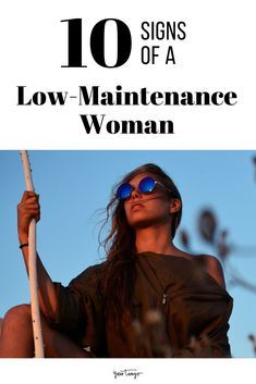 What Does It Mean To Be 'Low Maintenance'? 10 Signs Of A Low-Maintenance Woman | YourTango #women #life #lifestyle Women Advice, Women Relationship, Women Feminism, Mean To Be, Wife Quotes, Drama Free, Go With The Flow, Advice For Women, Good Wife