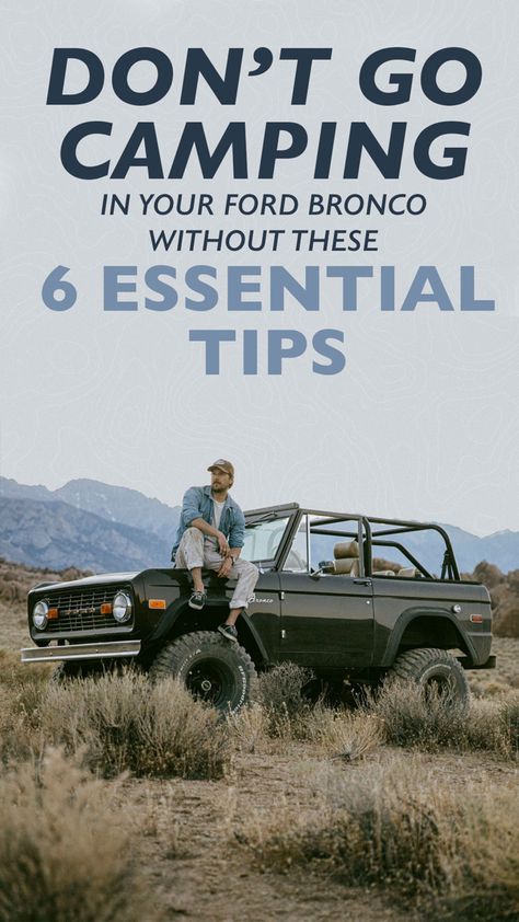 Learn how to have a successful camping or overland trip in an Early Bronco Classic Bronco, Early Bronco, Classic Car Restoration, Car Restoration, Ford Bronco, Collector Cars, Go Camping, Custom Build