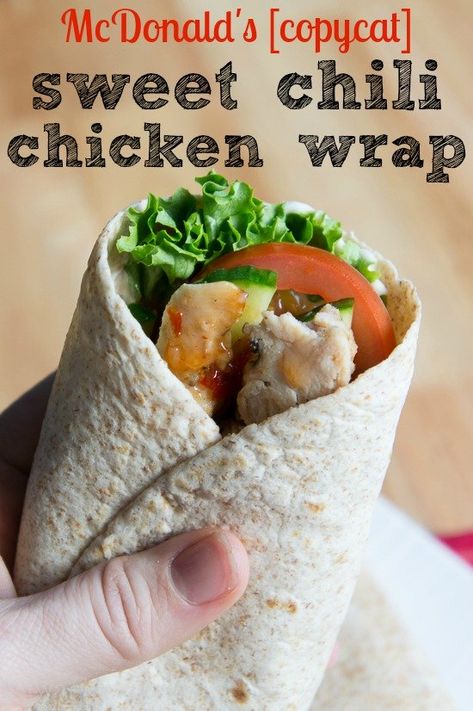 McDonald's CopyCat Sweet Chili Chicken Wrap Sweet Chili Chicken Wrap, Snack Wrap Mcdonalds, Roti Wrap, Singapore Chicken, Chicken Snack Wrap, Chicken Queso, Shawarma Wrap, Chicken Wrap Recipe, Chicken Roti