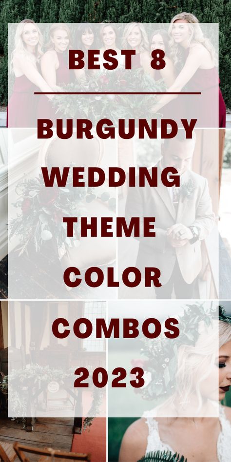 Best 8 Burgundy Wedding Theme Color Combos for 2023 - ColorsBridesmaid Wedding Colors Burgundy And Gold, Burgandy Theme Wedding, Wine Colored Wedding Dress, Color Combos For Weddings, Cranberry Red Wedding Colors, Maroon Color Combinations Wedding, Wine Colored Bridesmaid Dresses Burgundy, Mens Wedding Colors, Burgundy Wedding Color Scheme