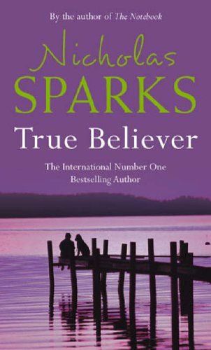 True Believer by Nicholas Sparks Nicholas Sparks Books, True Believer, Paperback Writer, Movies Worth Watching, Great Books To Read, Book Author, Nicholas Sparks, Travel Humor, Outdoor Quotes