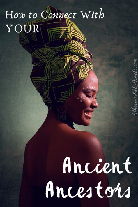 Ancient Ancestors: Our Ancient Bloodlines & Ways to Connect Ancestor Meditation, Ancestor Spell, Ancestral Magic, Shaman Magic, Ancestral Work, Ancestor Veneration, Ancestor Work, African Magic, Family Constellations