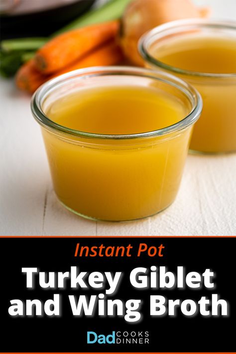 Instant Pot Turkey Giblet and Wing Broth | DadCooksDinner.com #InstantPot #InstantPotRecipe #PressureCooker #PressureCookerRecipe @InstantPotOfficial Broth Instant Pot, Instant Pot Turkey Soup, Pressure Cooker Turkey, Turkey Giblets, Instant Pot Turkey, Make Chicken Broth, Leftover Turkey Soup, Turkey Noodle Soup, Stovetop Pressure Cooker