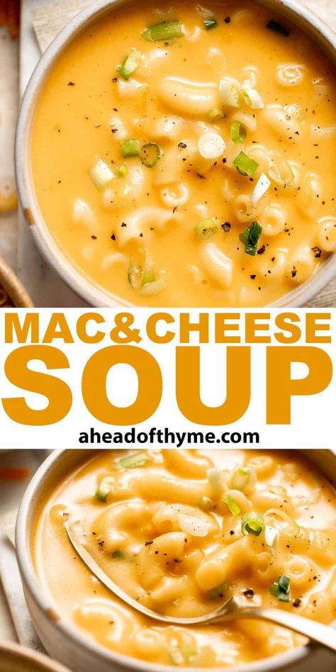 This decadent Mac and Cheese Soup is everything you love about macaroni and cheese turned into a rich and creamy soup you'll want to curl up with on a cold winter's night. Ready in just 30 minutes, it only takes slightly longer to make than the boxed stuff and will feed the whole family! Serve it with some crusty bread and a sprinkle of green onions for a delicious meal. No powdery cheese packets here! | aheadofthyme.com #macandcheesesoup #macaroniandcheesesoup #macaronisoup via @aheadofthyme Easy Macaroni Soup, Max And Cheese Soup, Mac N Cheese Soup Crockpot, Mac N Cheese Soup Recipe, Cheesy Macaroni Soup, Mac And Cheese Soup Crockpot, One Pot Macaroni And Cheese Soup, Apple Cheese Soup, Soup Recipes Kids Love