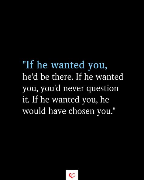 If You Want To Keep Her Quotes, She Wants You Quotes, She Wants My Man Quotes, If He Wanted To Be With You He Would, He Didn't Want You Quotes, When He Doesnt Choose You Quotes, Quotes About Him Choosing Her, When He Left You For Someone Else Quotes, If He Really Wants You Quotes